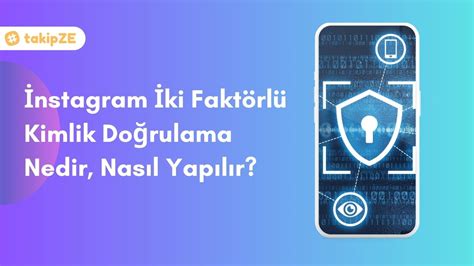 Instagram'da İki Faktörlü Kimlik Doğrulama Nasıl Yapılır?