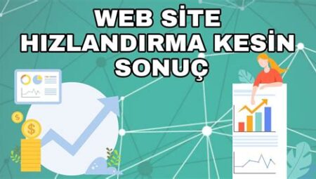 Site Hızı ve Performans Optimizasyon Teknikleri