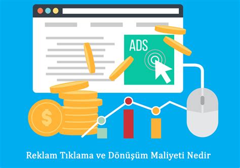 Tıklama Başına Maliyet (TBM) ve Dönüşüm Odaklı Reklam Stratejileri