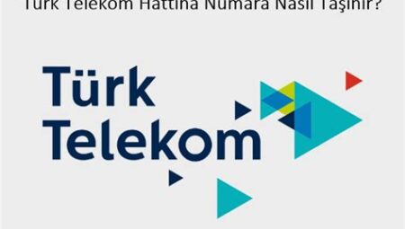 Türk Telekom Hattı Nasıl Taşınır?